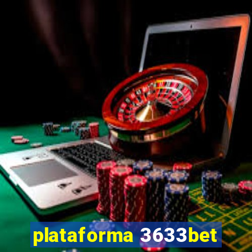 plataforma 3633bet